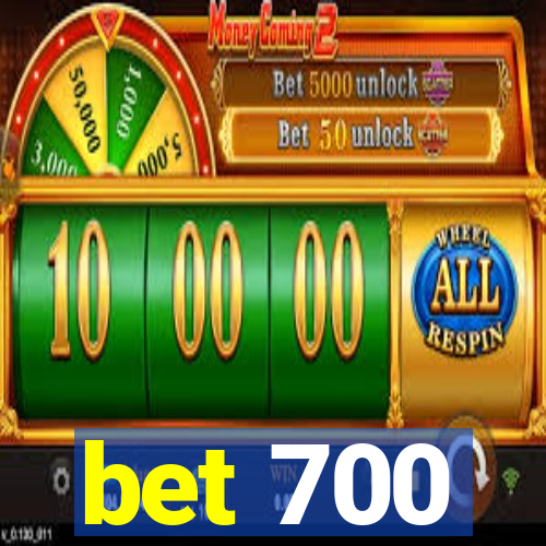 bet 700